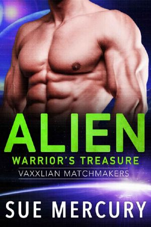 [Vaxxlian Matchmakers 01] • Alien Warrior's Treasure